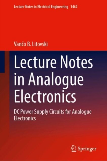 Lecture Notes in Analogue Electronics