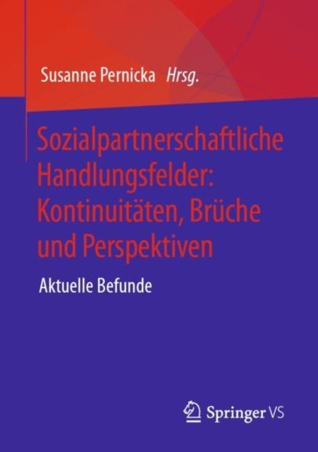 Sozialpartnerschaftliche Handlungsfelder
