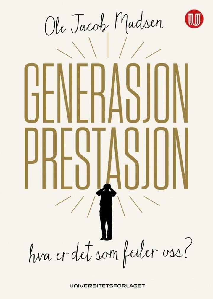 Generasjon prestasjon - hva er det som feiler oss?