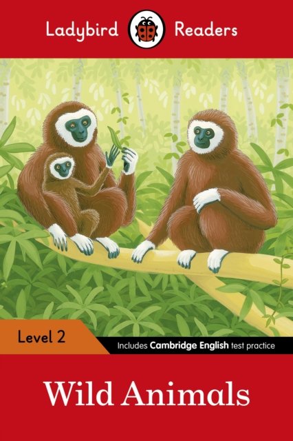 Wild Animals: Ladybird Readers Level 2