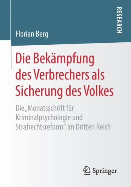 Die Bekampfung des Verbrechers als Sicherung des Volkes