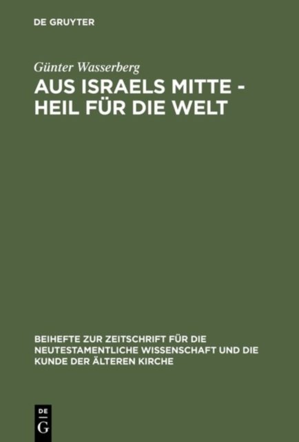 Aus Israels Mitte - Heil Fur Die Welt