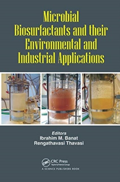 Microbial Biosurfactants and Their Environmental and Industrial Applications