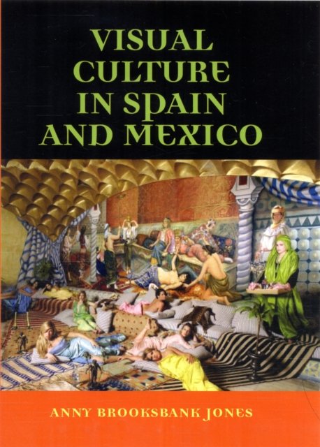 Visual culture in Spain and Mexico