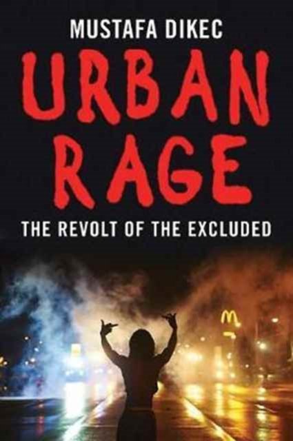Urban Rage – The Revolt of the Excluded