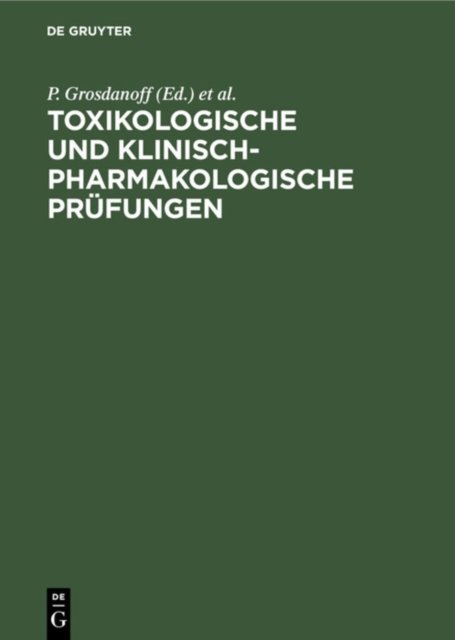 Toxikologische Und Klinisch-Pharmakologische Prufungen
