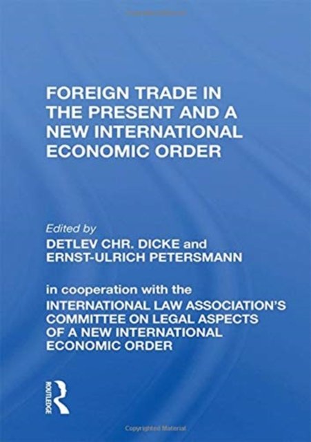 Foreign Trade In The Present And A New International Economic Order