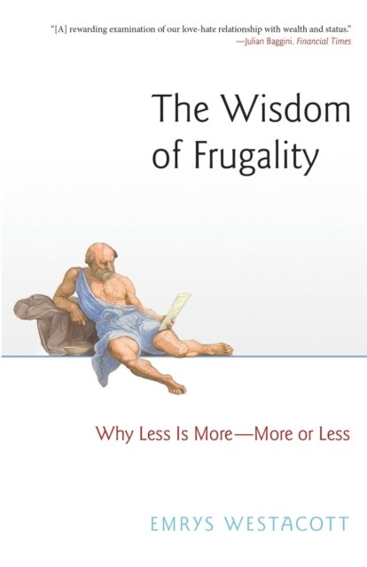 The Wisdom of Frugality