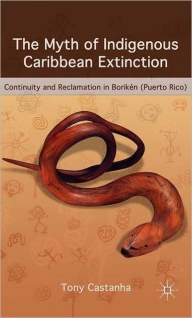 The Myth of Indigenous Caribbean Extinction