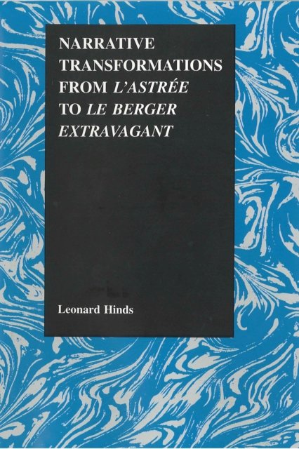 Narrative Transformations from L'Astree to Le Berger Extravagant