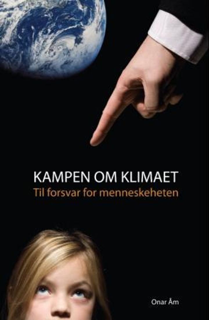 Kampen om klimaet - til forsvar for menneskeheten