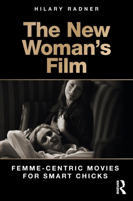 The New Woman''s Film