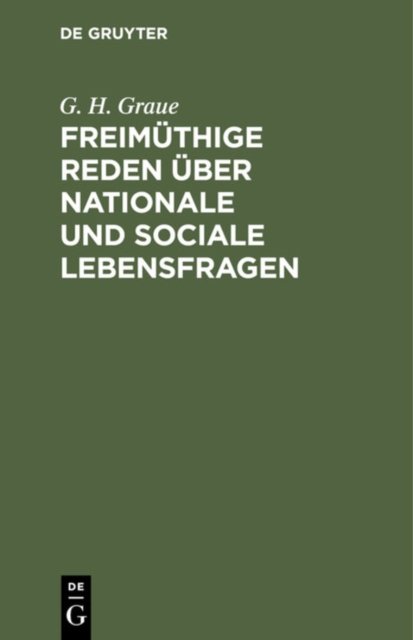 Freimuthige Reden Uber Nationale Und Sociale Lebensfragen
