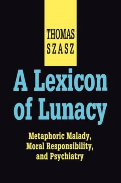 A Lexicon of Lunacy