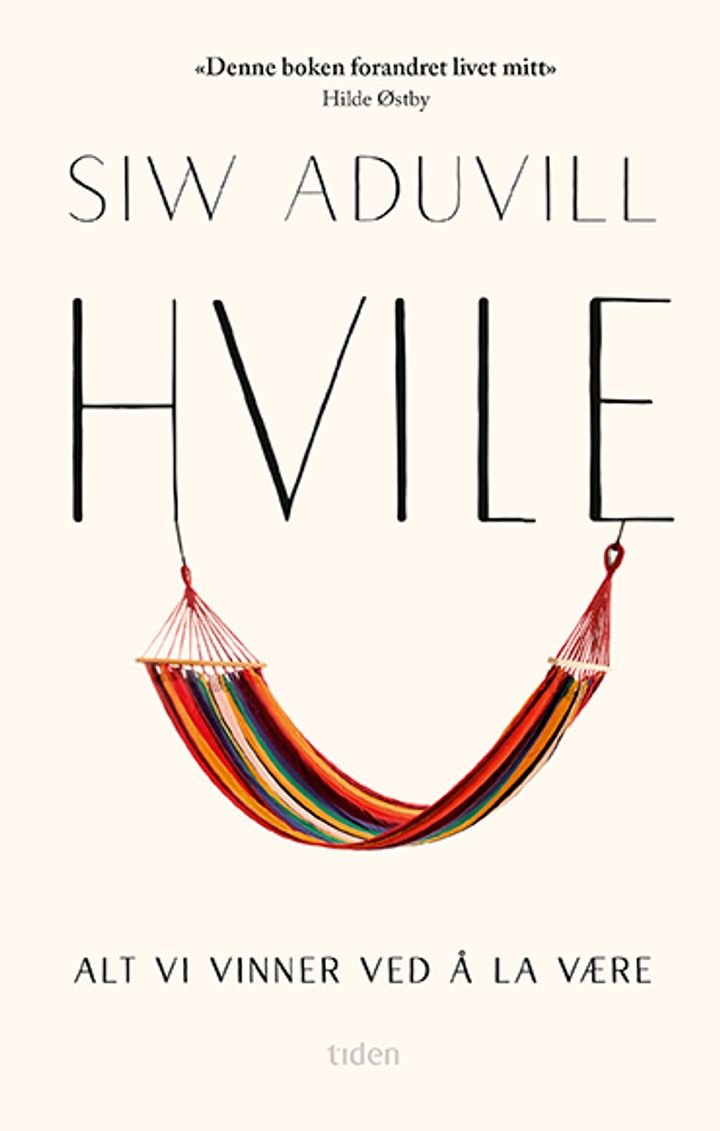 Hvile - alt vi vinner ved å la være
