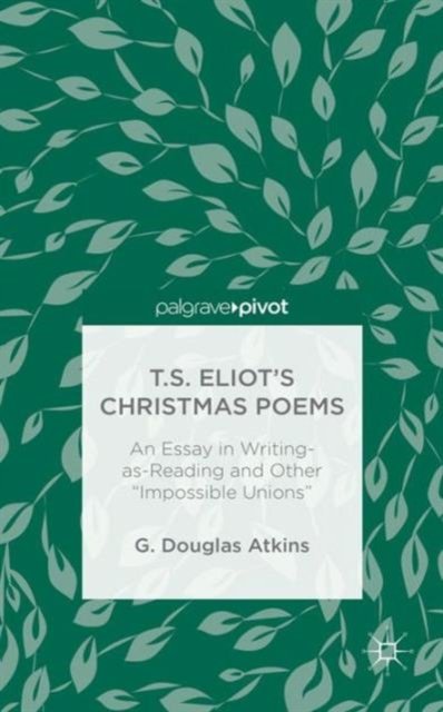 T.S. Eliot’s Christmas Poems