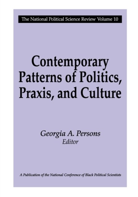 Contemporary Patterns of Politics, Praxis, and Culture