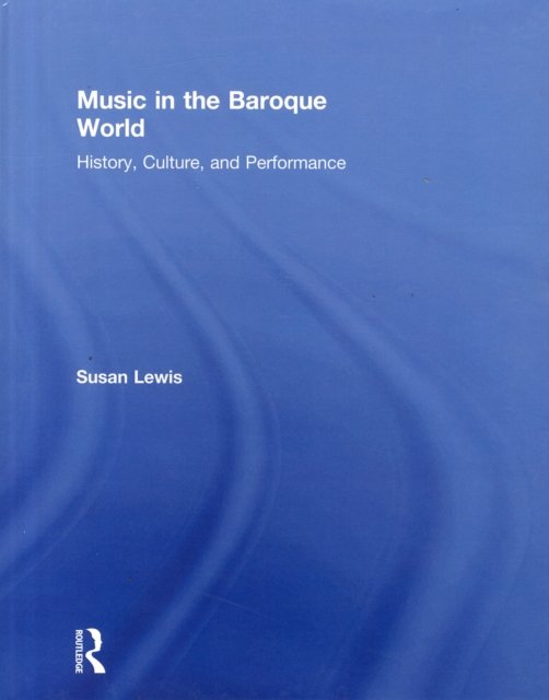 Music in the Baroque World