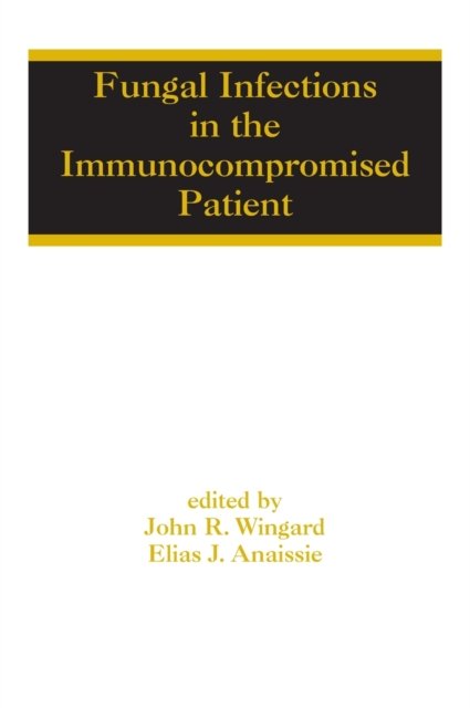 Fungal Infections in the Immunocompromised Patient
