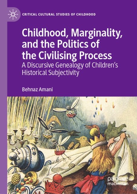 Childhood, Marginality, and the Politics of the Civilising Process