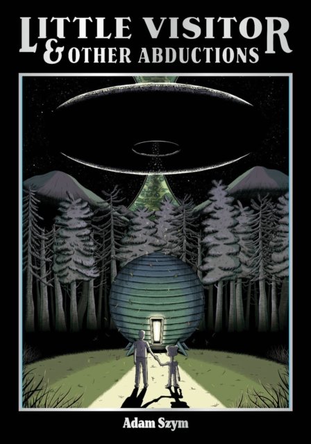 Little Visitor & Other Abductions