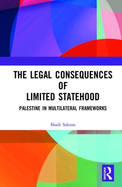 The Legal Consequences of Limited Statehood