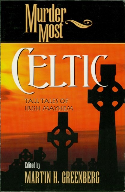 Murder Most Celtic