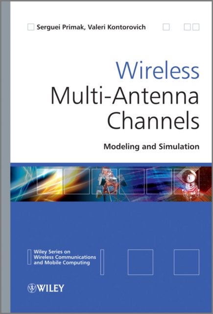 Wireless Multi–Antenna Channels – Modeling and Simulation
