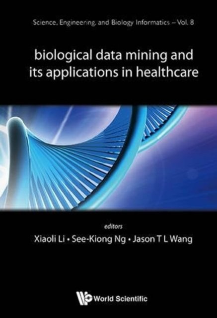 BIOLOGICAL DATA MINING & ITS APPLICATIONS IN HEALTHCARE