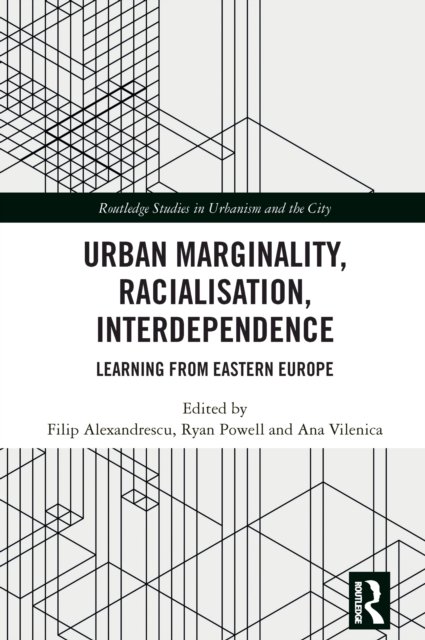 Urban Marginality, Racialisation, Interdependence
