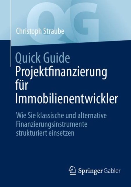 Quick Guide Projektfinanzierung fur Immobilienentwickler