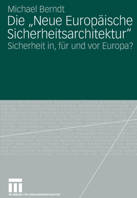 Die "Neue Europaische Sicherheitsarchitektur"
