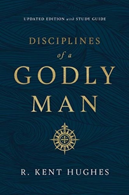 Disciplines of a Godly Man