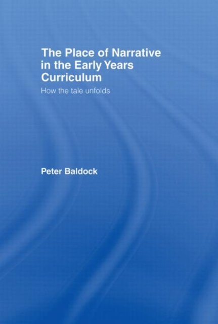 The Place of Narrative in the Early Years Curriculum