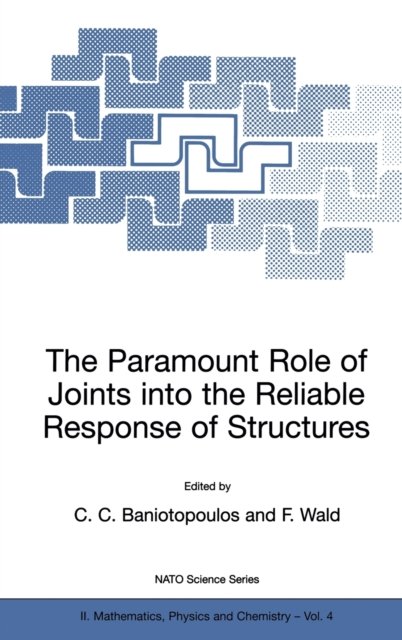 The Paramount Role of Joints into the Reliable Response of Structures