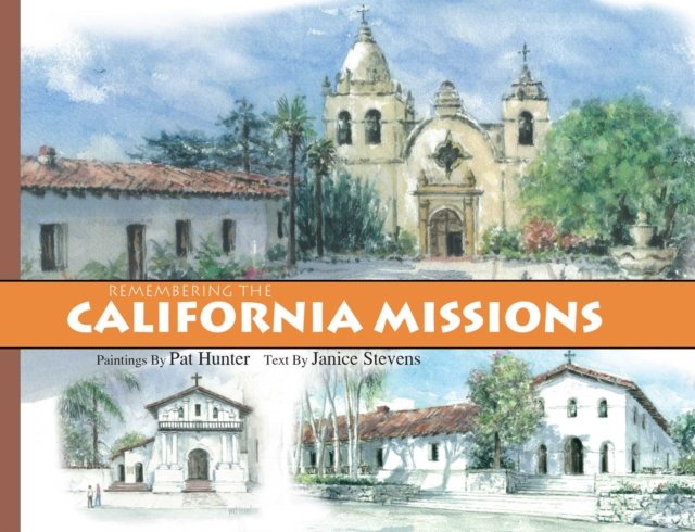 Remembering the California Missions