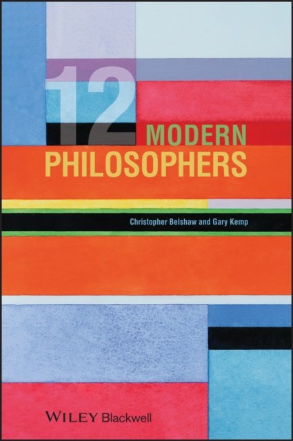 Twelve Modern Philosophers