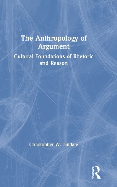 The Anthropology of Argument