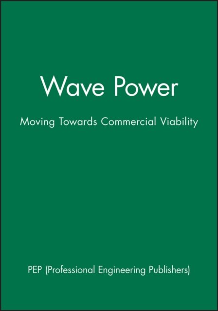 Wave Power – Moving Towards Commercial Viability