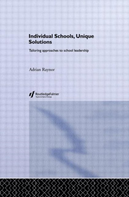 Individual Schools, Unique Solutions