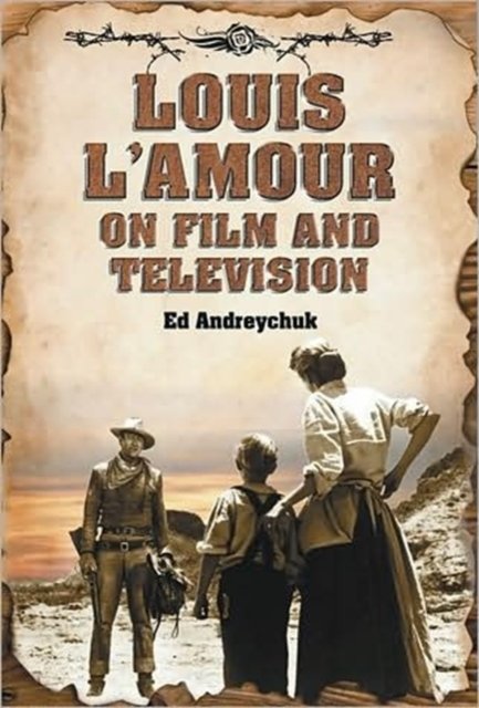 Louis L''Amour on Film and Television