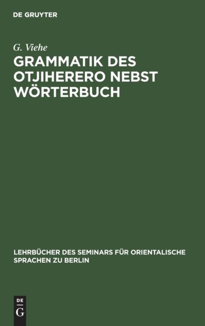 Grammatik Des Otjiherero Nebst Worterbuch