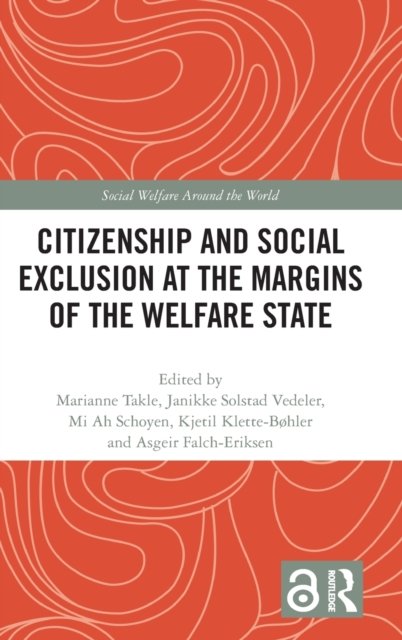 Citizenship and Social Exclusion at the Margins of the Welfare State
