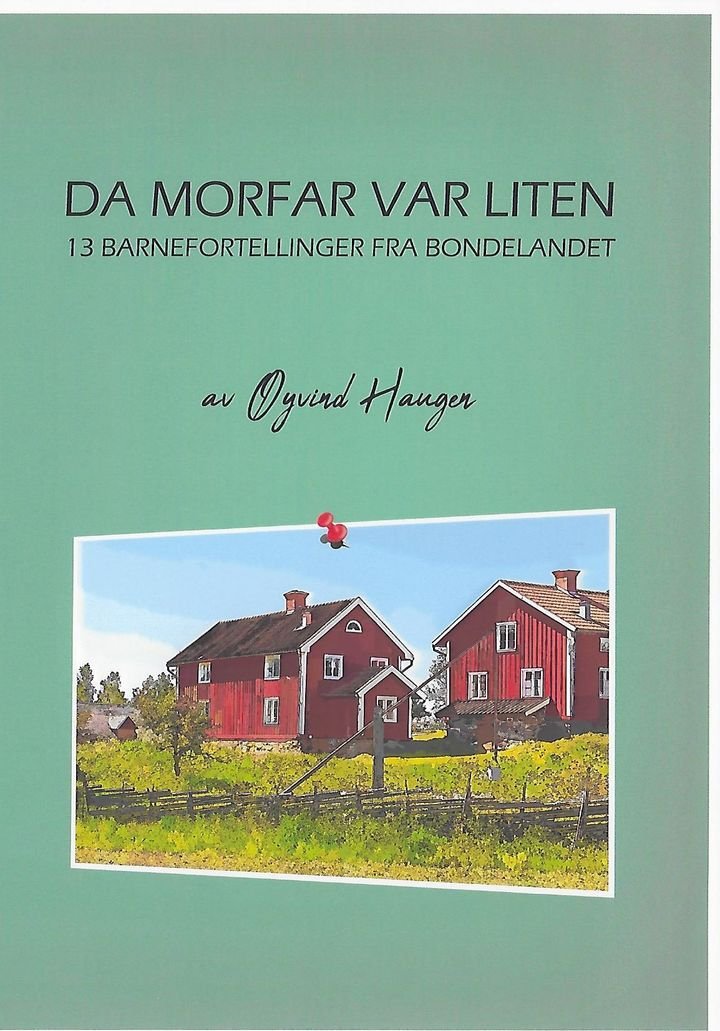 Da morfar var liten - 13 barnefortellinger fra bondelandet