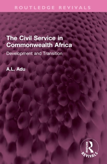 The Civil Service in Commonwealth Africa