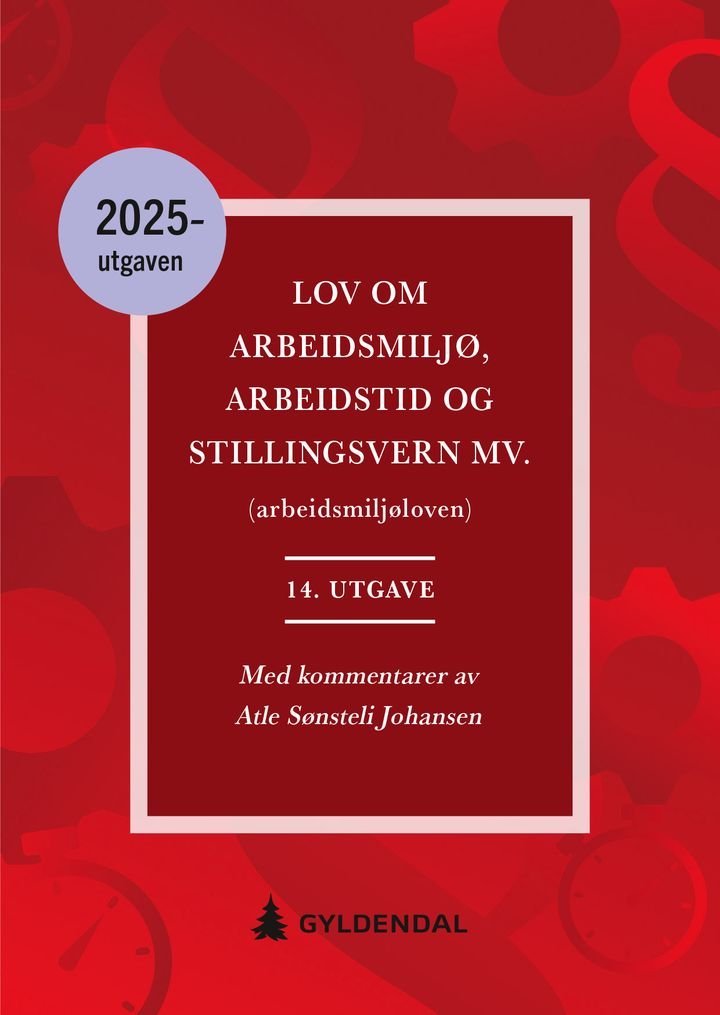 Lov om arbeidsmiljø, arbeidstid og stillingsvern mv. (arbeidsmiljøloven)