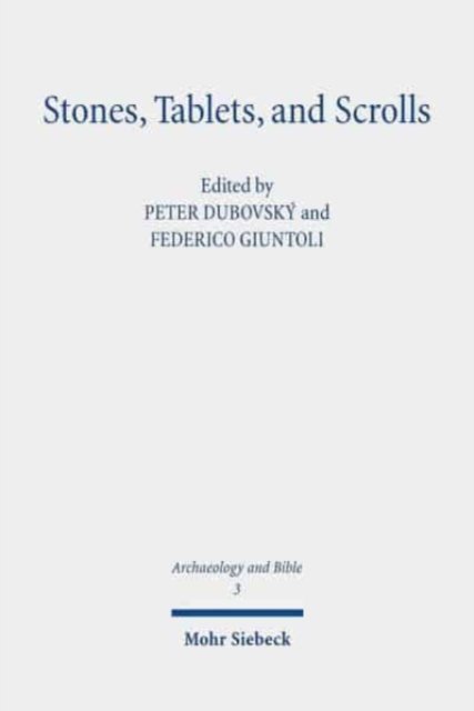 Stones, Tablets, and Scrolls