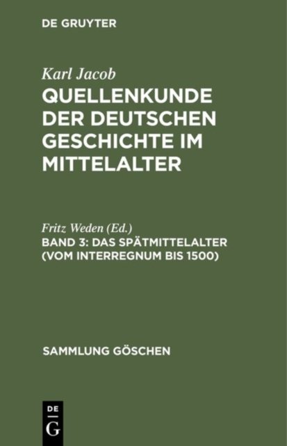 Das Spatmittelalter (vom Interregnum bis 1500)