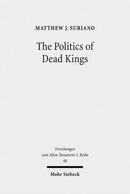 The Politics of Dead Kings