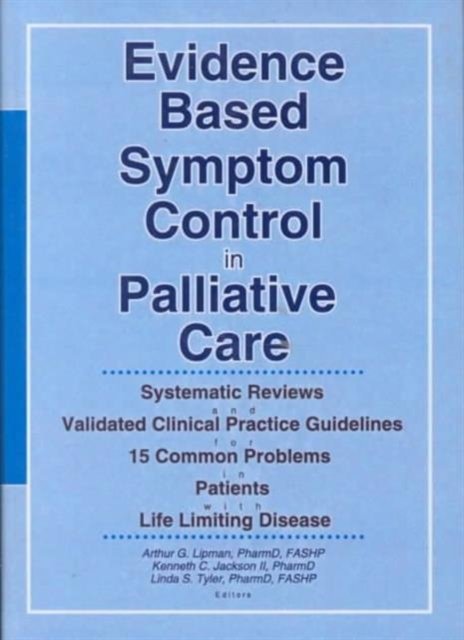 Evidence Based Symptom Control in Palliative Care